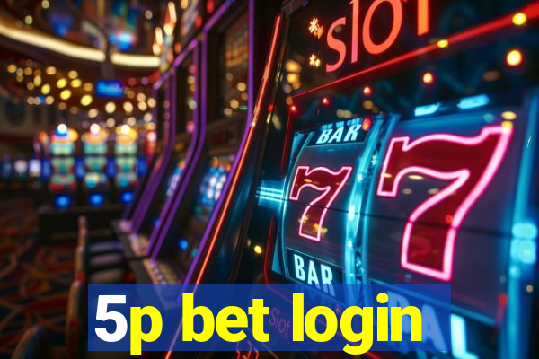 5p bet login